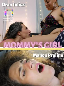 A NSFW film flyer for the queer trans porn, Mommy's Girl, with Oran Julius and Manon Praline. On top, Manon looks up at Oran from between his legs. Oran wears earrings that say Slut. On bottom, Manon moans in pleasure.